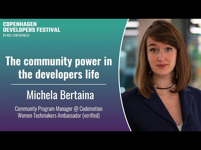 The community power in the developers life - Michela Bertaina - CPH DevFest 2025