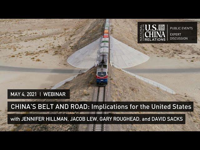 China’s Belt and Road: Implications for the United States