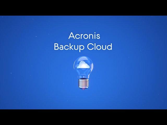 Acronis Backup Cloud - Backup as a Service for Service Providers