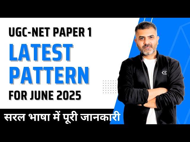 Latest Pattern of UGC-NET Paper 1 for June 2025