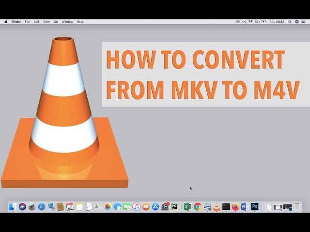 HOW TO CONVERT MKV TO MP4 USING VLC ON YOUR MAC