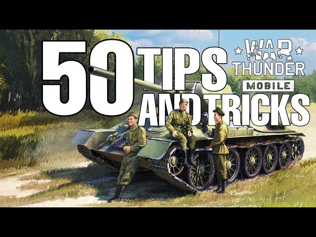 50 Tips and Tricks you must know in War Thunder Mobile!