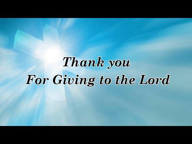 Thank you for giving to the Lord with Lyrics - by Ray Boltz