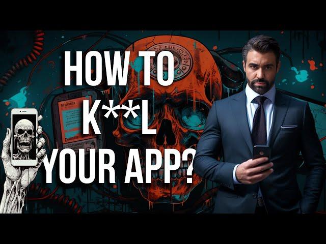 How NOT To Launch Your App.  9 Mistakes That Will Kill Your Mobile App (Development & Marketing).