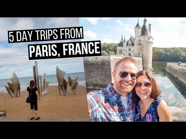 5 Day Trips from Paris, France | Easy Day Trips to take from Paris, France