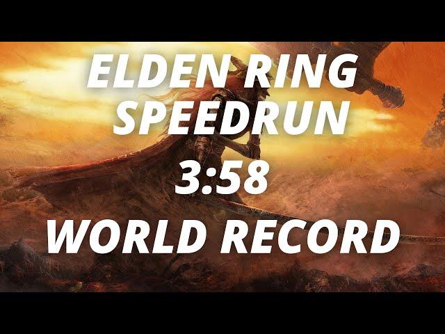 Elden Ring Any% Unrestricted Speedrun in 3:58 (WORLDS FIRST SUB 4 MINUTES)