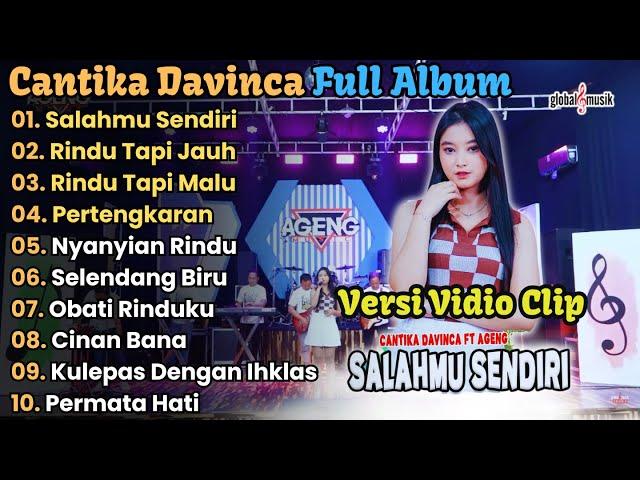 Salahmu Sendiri - Cantika Davinca Full Album Terbaru 2024 || Ageng Music Full Album Terbaru 2024