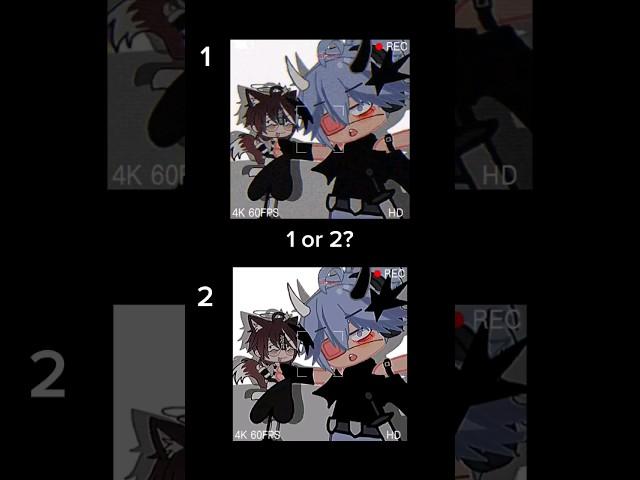 [] 1 or 2? || with glitches or without? || #gachaclub #gachalife #pov #gachapov #trend #shorts ||