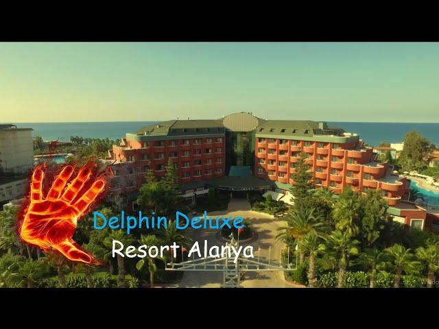 Delphin Deluxe Resort Alanya ⭐⭐⭐⭐⭐