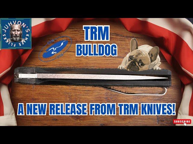 TRM Bulldog - The latest folder from Three Rivers Manufacturing! Dropping Tuesday, September 10th!!