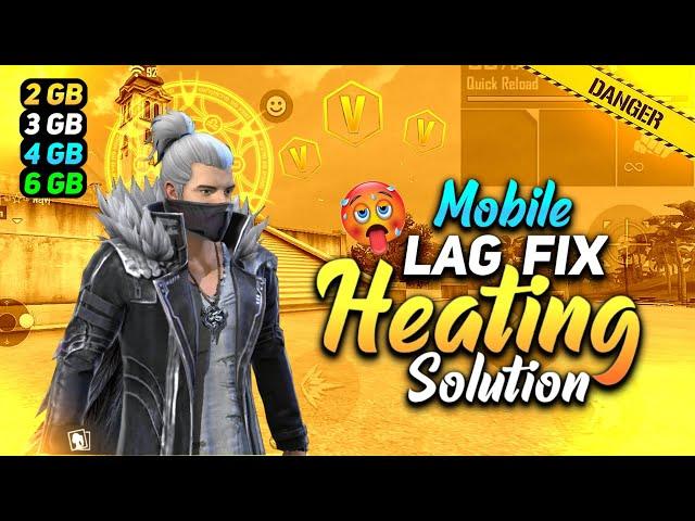 How To Solve Mobile Lag & Heating Problem 100% Working  || Free Fire