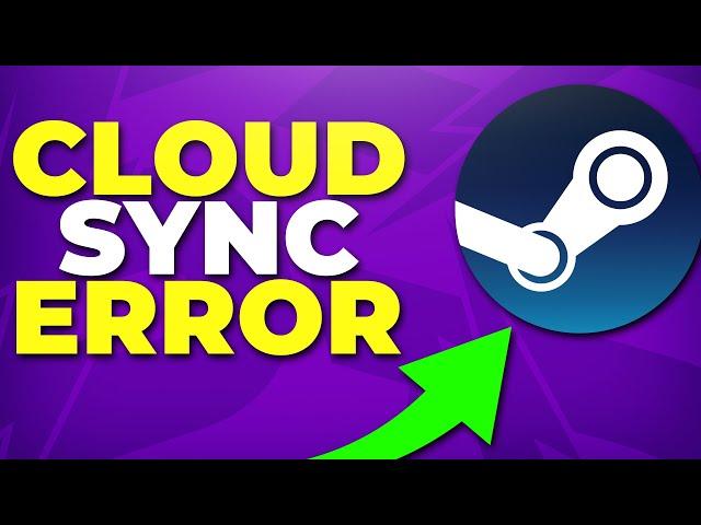 How to Fix Steam Cloud Sync Error