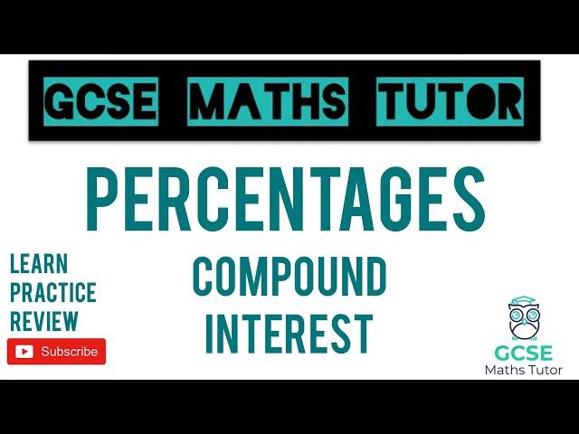 Compound Interest (Higher & Foundation) | GCSE Maths Revision | GCSE Maths Tutor