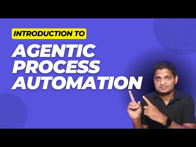 Agentic Process Automation