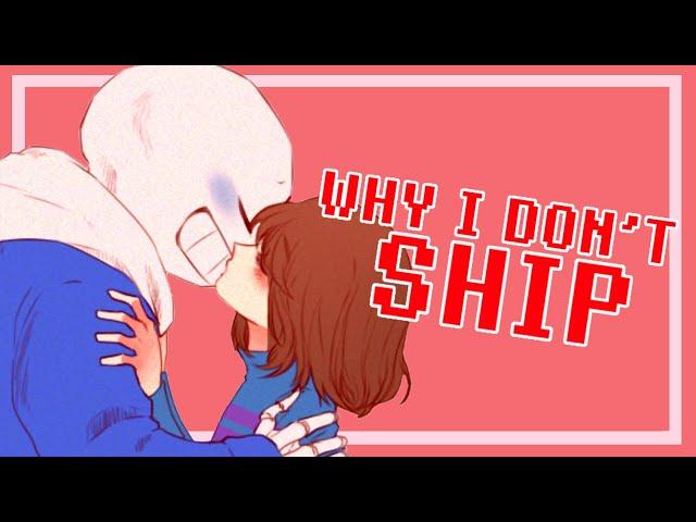 Why I Don't Ship Soriel, Frans, Fontcest, Sancest, And More l Rant