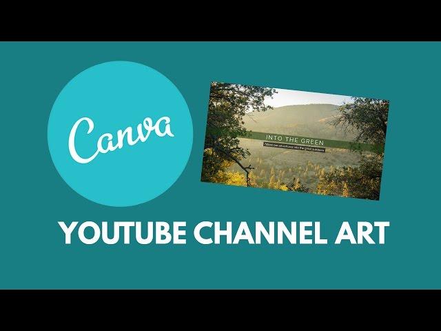 Design YouTube Channel Art with Canva