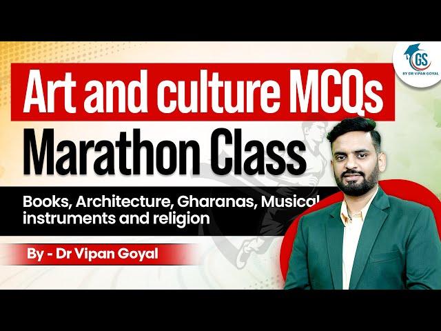 Art and Culture MCQs Marathon Class for SSC Railways Defence State PCS Exams I GS by Dr Vipan Goyal