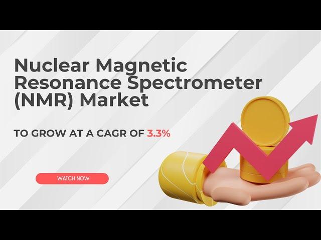 Nuclear Magnetic Resonance (NMR) Spectrometer Market 2024: Innovations, Growth, and Market Trends