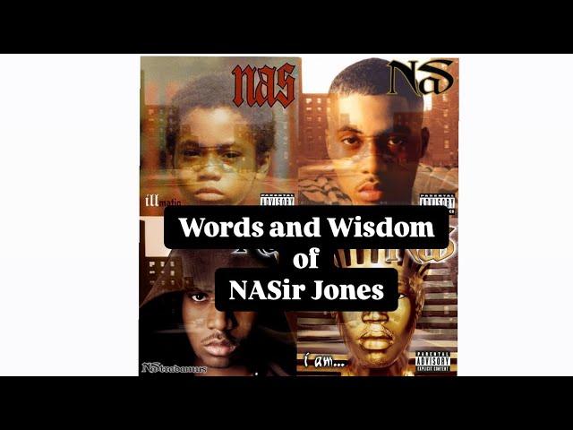 Words and Wisdom of NASir Jones