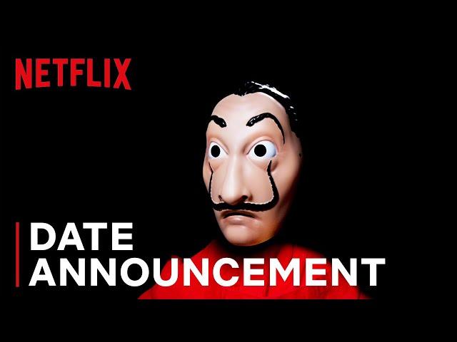 Money Heist 4 | Date Announcement | Netflix