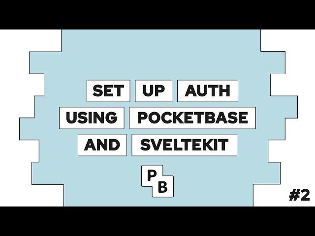 Setup Authentication and Authorization using SvelteKit and Pocketbase