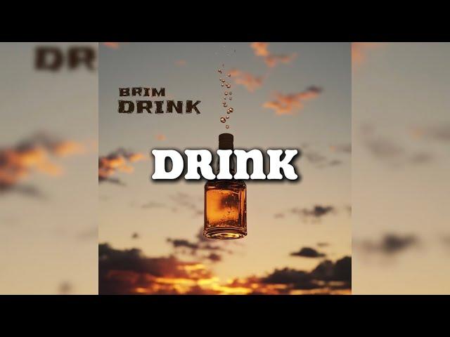 BRIM - drink (Official Lyric Video)