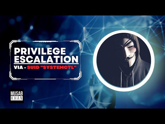 Linux Privilege Escalation via systemctl | Abuse SUID | Linux Post Exploitation