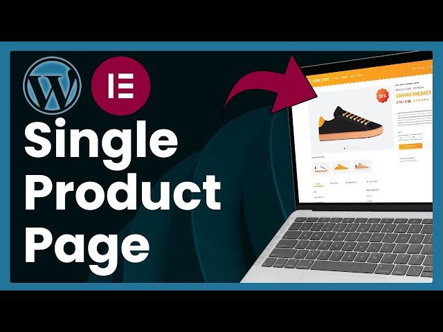 How To Create Single Product Page In Elementor (Easy Tutorial)