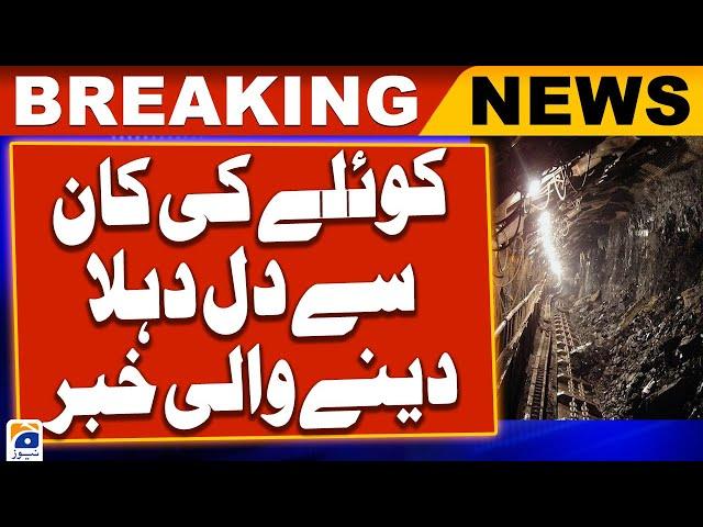 Breaking News - 11 miners died due to suffocation in the coal mine | Geo News