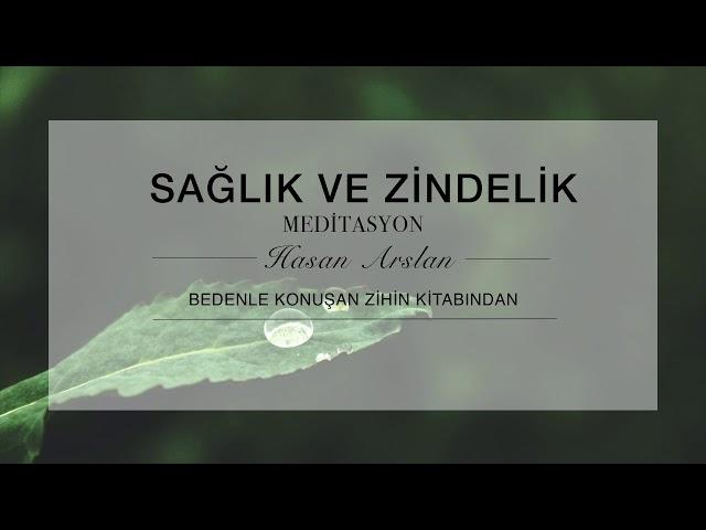 Sağlık ve Zindelik - Rahatlatıcı Meditasyon