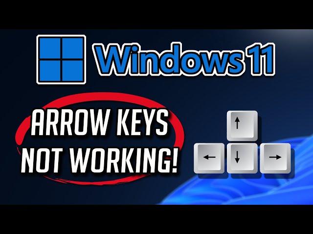 Fix Arrow Keys Not Working In Windows 11/10 [2024]