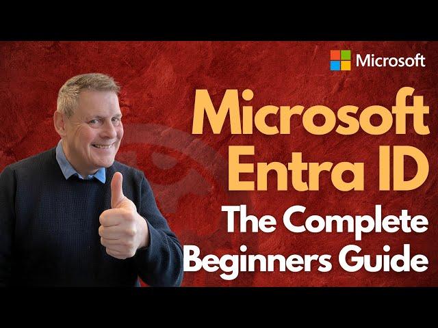 Microsoft Entra ID The Complete Beginners Guide