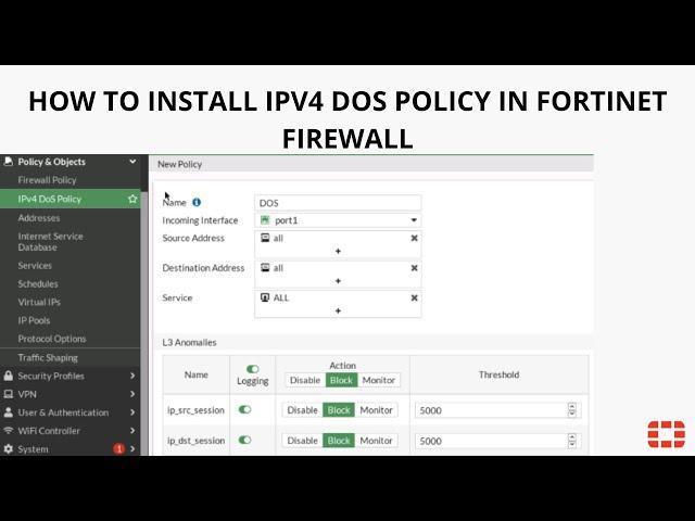 Configuration of IPV4 DOS Policy in Fortinet FIREWALL #FORTINET