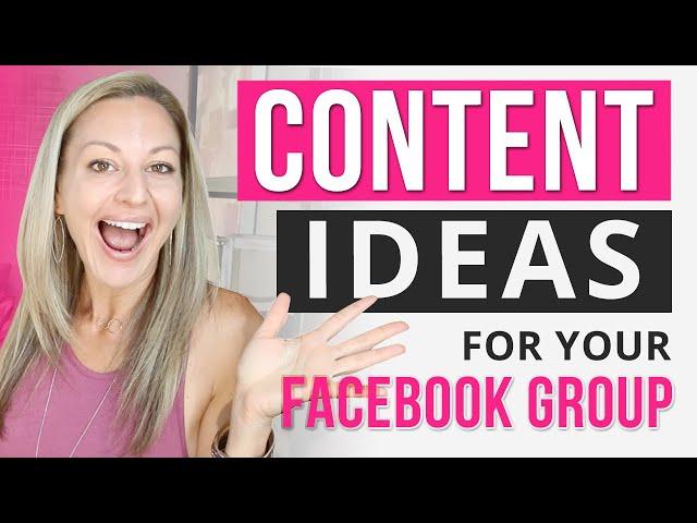 Facebook Group Marketing - My 5 Best Content Ideas To Get More Sales From Your Facebook Group