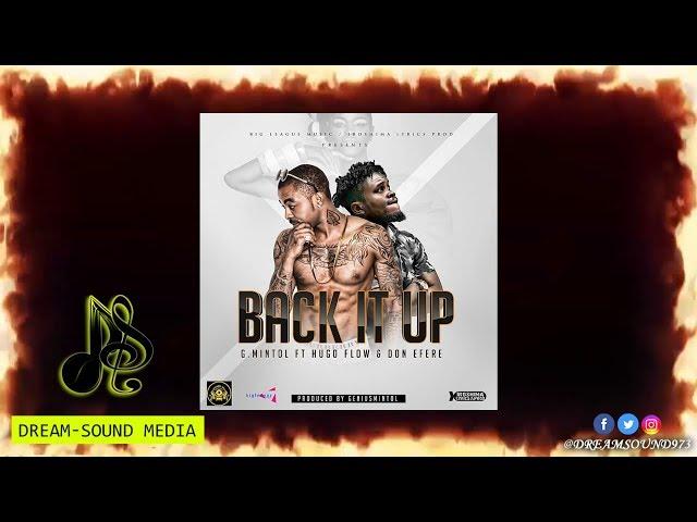 Genius Mintol Ft Hugo Flow & Don Efere - Back It Up [Bumpa Jump Riddim]