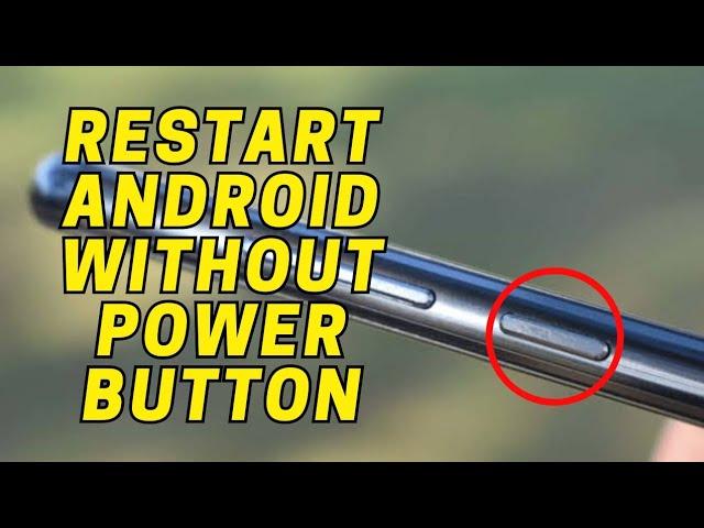 How to Restart Android Phone Without Power Button | Turn Off/On Android Without Power Button