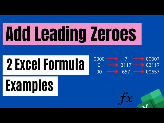 Add Leading Zeroes with an Excel Formula - Two Examples