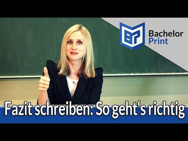 Fazit schreiben der Bachelorarbeit & Hausarbeit