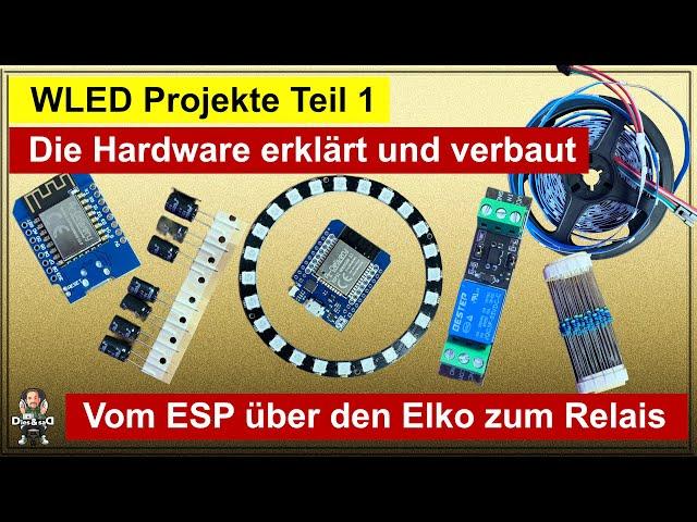 WLED Projekte von A bis Z Teil 1 - Die Hardware (Alle Wichtigen Komponenten erklärt und verbaut)