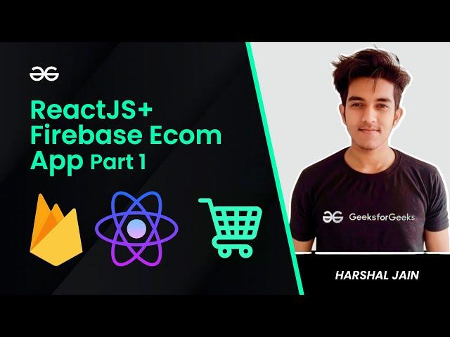 Build an Ecommerce website using React, Firebase ( Part -1 )