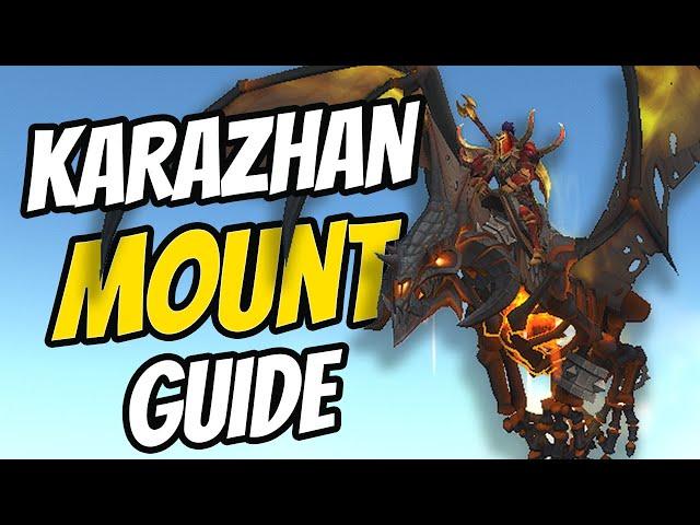 Get Those Karazhan Mounts NOW! - WoW Mount Guide