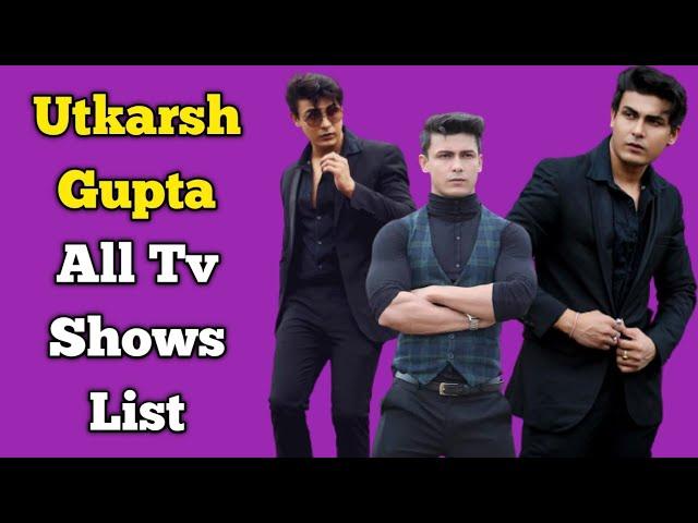 Utkarsh Gupta All Tv Serials List || Indian Television Actor || Bade Acche Lagte Hain 2