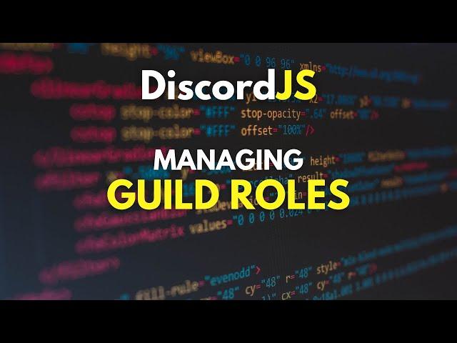 Managing Roles | Role Edit Command | DiscordJS v14