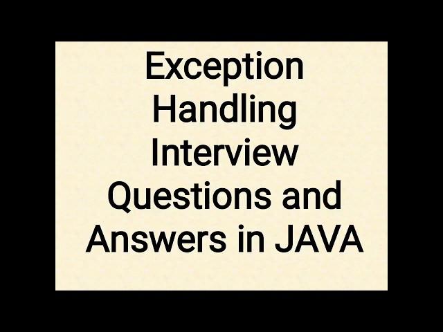 Exception Handling Interview Questions in Java