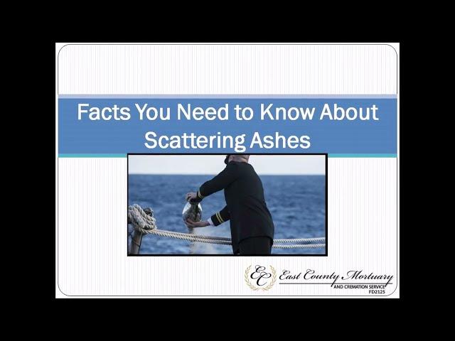 Facts You Need to Know About Scattering Ashes | East County Mortuary & Cremation Service El Cajon CA