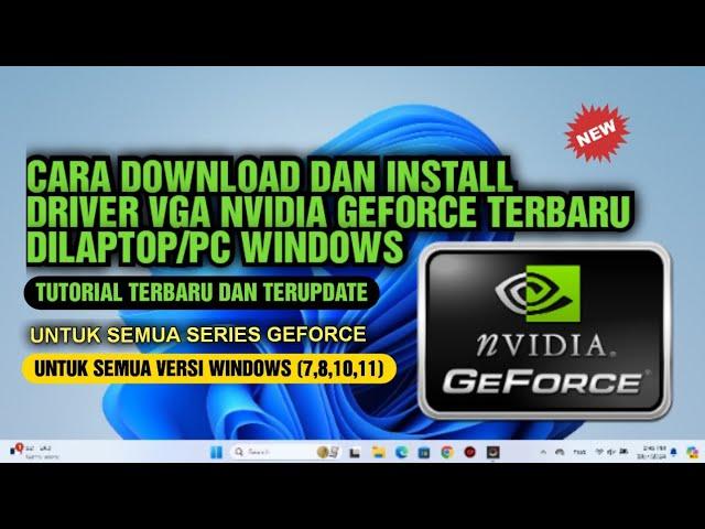 Cara Download Dan Install Driver VGA Nvidia Geforce Terbaru Di Windows (7,8,10,11)