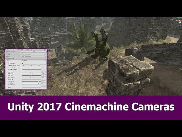 Unity 2017 Cinemachine / Timeline Tutorial: Virtual Camera