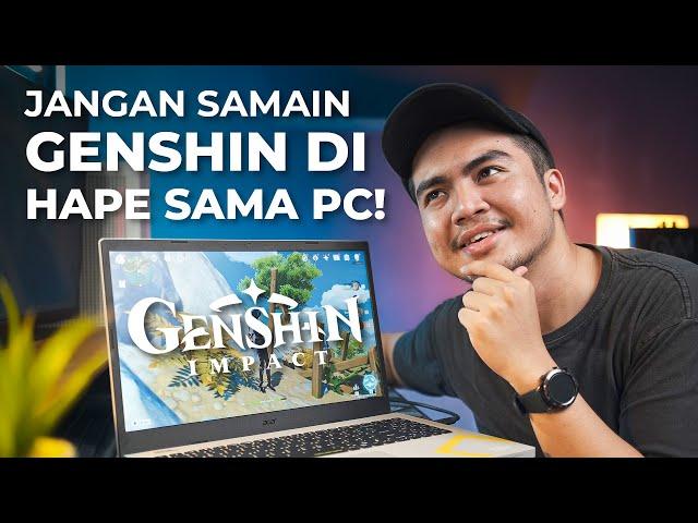 MASA PC NGEBUT CUMA BUAT GENSHIN IMPACT, ANEH