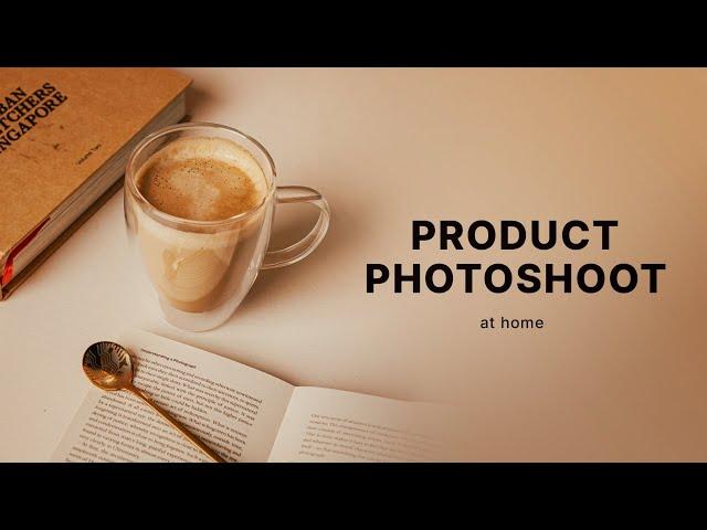 Product Photography at home