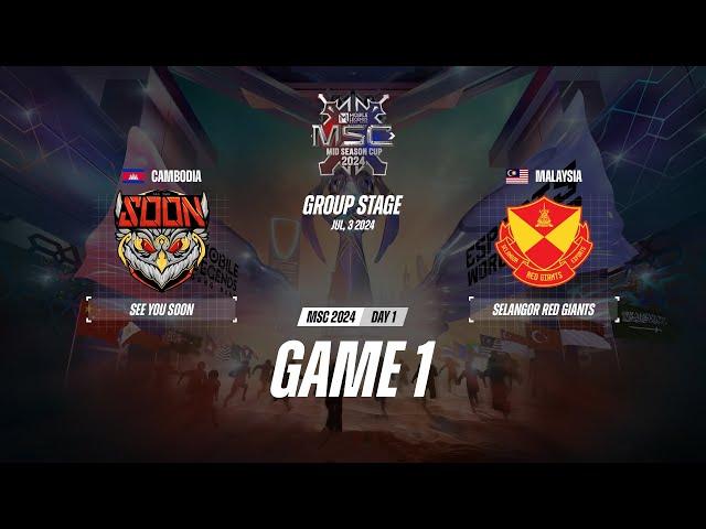 See You Soon vs Selangor Red Giants GAME 1 MSC 2024 | SRG VS SYS ESPORTSTV